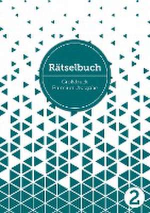 Deluxe Rätselbuch Band 2. Rätselblock für Erwachsene, Senioren und Rentner im DIN A4-Format mit extra großem Druck. Inkl. Kreuzworträtsel, Sudoku, Stradoku, Rätselpyramide, Schwedenrätsel, uvm. Raetselblock mit Kreuzwortraetsel für Erwachsene in extra gro de Sophie Heisenberg