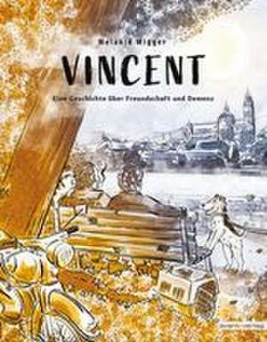 Vincent de Melanie Carolin Wigger