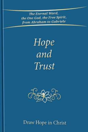Hope and Trust de Gabriele Publishing