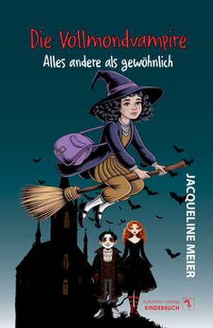 Die Vollmondvampire de Jacqueline Meier