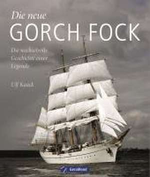 Die neue Gorch Fock de Ulf Kaack