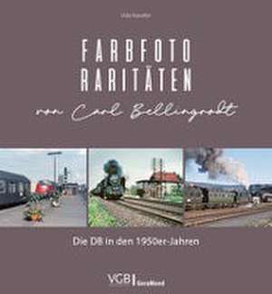 Farbfoto-Raritäten von Carl Bellingrodt de Udo Kandler