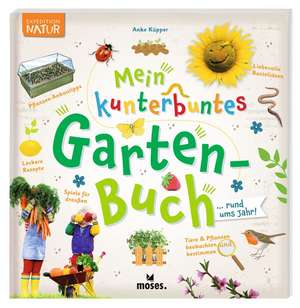 Mein kunterbuntes Gartenbuch de Anke Küpper