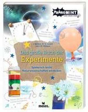 PhänoMINT Das große Buch der Experimente de Jonny Berliner