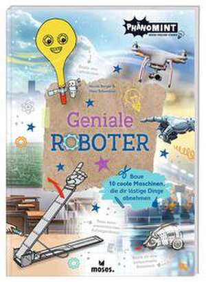 PhänoMINT Geniale Roboter de Nicola Berger