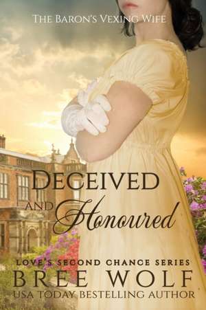 Deceived & Honoured de Bree Wolf