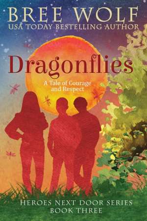 Dragonflies de Bree Wolf