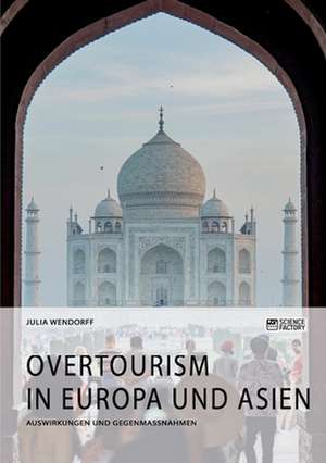 Wendorff, J: Overtourism in Europa und Asien