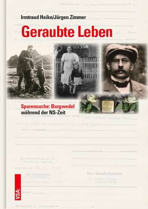 Geraubte Leben de Irmtraud Heike