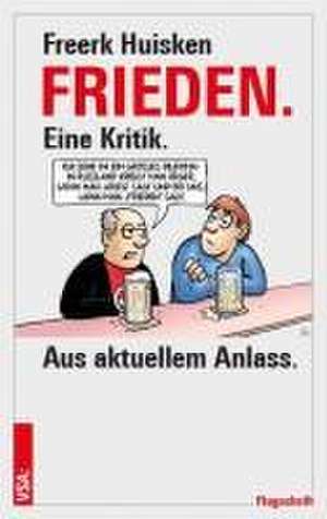 FRIEDEN de Freerk Huisken