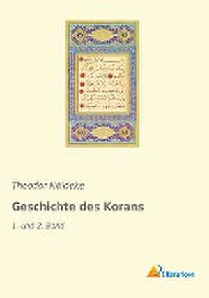 Geschichte des Korans de Theodor Nöldeke