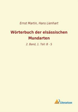 Wörterbuch der elsässischen Mundarten de Hans Lienhart