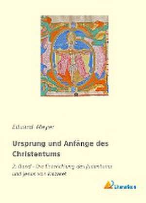 Ursprung und Anfänge des Christentums de Eduard Meyer