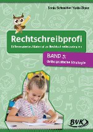 Rechtschreibprofi: Differenziertes Material zu Rechtschreibstrategien 03 de Sonja Schneider