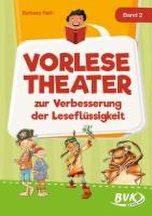 Vorlesetheater Band 2 de Barbara Rath