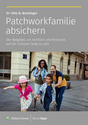 Patchworkfamilie absichern de Otto N. Bretzinger