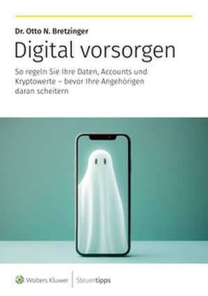 Digital vorsorgen de Otto N. Bretzinger