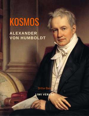 Kosmos. Band 3 de Alexander Von Humboldt