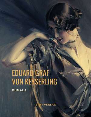 Dumala de Eduard Graf Von Keyserling