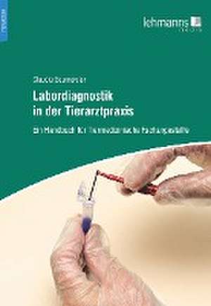 Labordiagnostik in der Tierarztpraxis de Claudia Baumeister