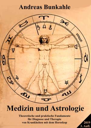 Medizin und Astrologie de Andreas Bunkahle