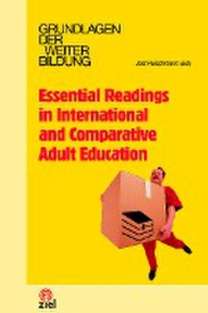 Essential Readings in International and Comparative Adult Education de Jost Reischmann