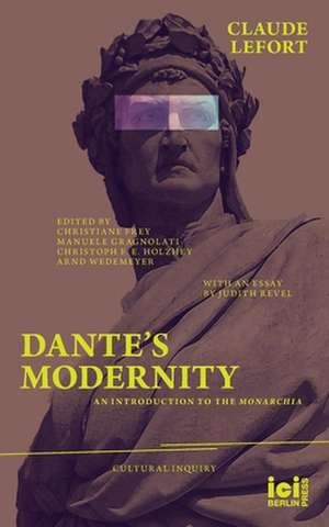 Dante's Modernity de Claude Lefort