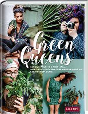 Green Queens de Lisa-Maria Thalmayr