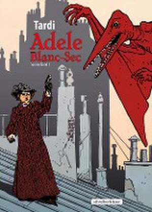 Adele Blanc-Sec de Jacques Tardi