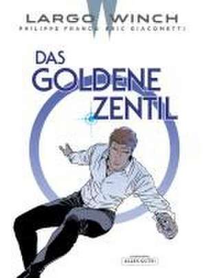 Largo Winch 24. Das Goldene Zentil de Eric Giacometti