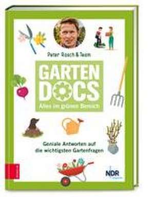 Die Garten-Docs de Peter Rasch