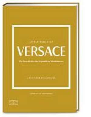 Little Book of Versace de Laia Farran Graves