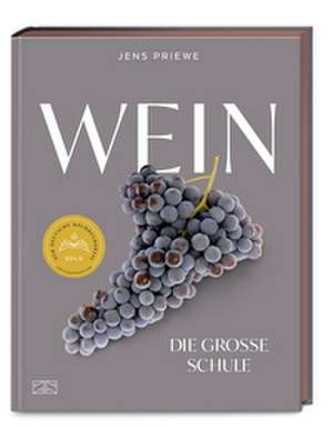Wein - Die große Schule de Jens Priewe