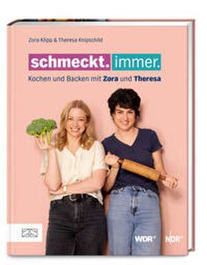 Schmeckt. Immer. de Theresa Knipschild