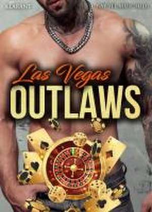 Las Vegas Outlaws. Rockerroman de Bärbel Muschiol