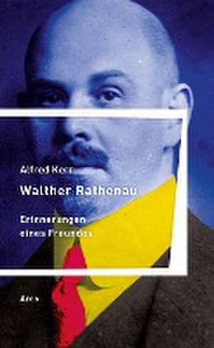 Walther Rathenau de Alfred Kerr