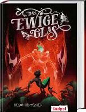 Das ewige Glas (Glas-Trilogie Band 3) de Heiko Hentschel