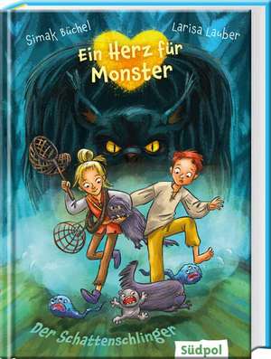 Ein Herz für Monster - Der Schattenschlinger de Simak Büchel