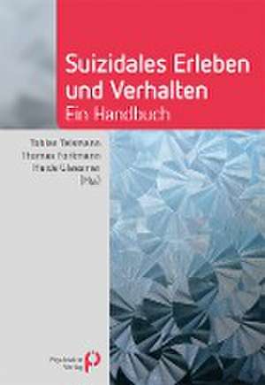 Suizidales Erleben und Verhalten de Tobias Teismann