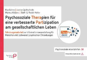 Psychosoziale Therapien für eine verbesserte Partizipation am gesellschaftlichen Leben de Ute Gühne