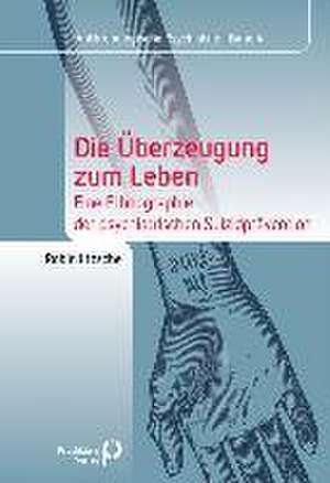 Die Überzeugung zum Leben de Robin Iltzsche