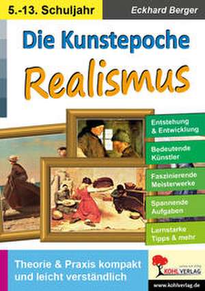 Die Kunstepoche REALISMUS de Eckhard Berger