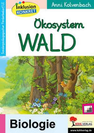 Ökosystem Wald de Anni Kolvenbach