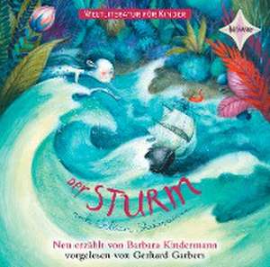 Weltliteratur für Kinder: Der Sturm von William Shakespeare de Barbara Kindermann