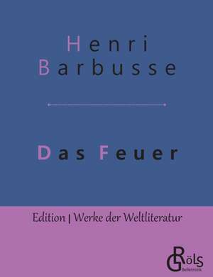 Das Feuer de Henri Barbusse