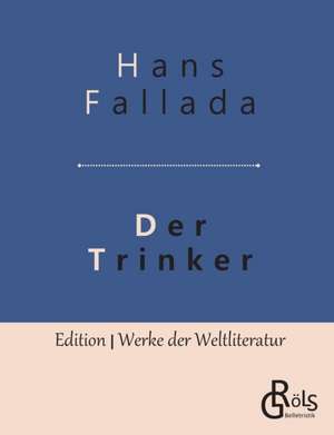 Der Trinker de Hans Fallada