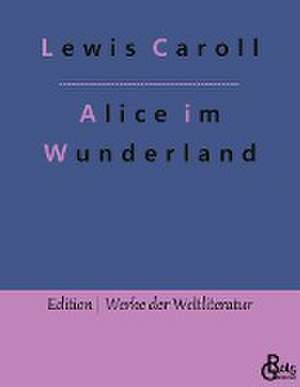 Alice im Wunderland de Lewis Caroll