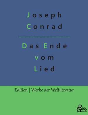 Das Ende vom Lied de Joseph Conrad