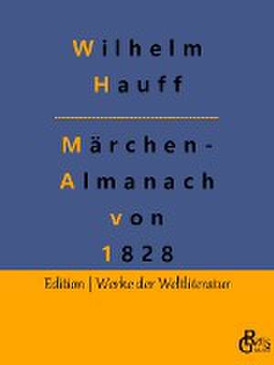 Märchen-Almanach von 1828 de Wilhelm Hauff