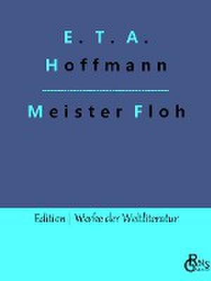 Meister Floh de E. T. A. Hoffmann